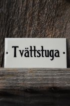 Emaljskylt Tvttstuga